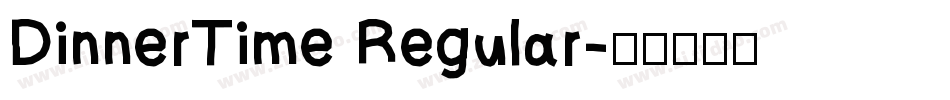 DinnerTime Regular字体转换